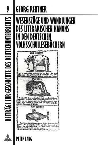 Cover image for Wesenszuege Und Wandlungen Des Literarischen Kanons in Den Deutschen Volksschullesebuechern