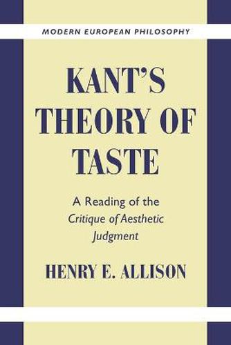 Cover image for Kant's Theory of Taste: A Reading of the Critique of Aesthetic Judgment