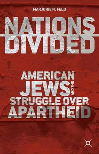 Cover image for Nations Divided: American Jews and the Struggle over Apartheid