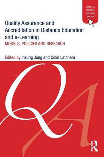 Cover image for Quality Assurance and Accreditation in Distance Education and e-Learning: Models, Policies and Research