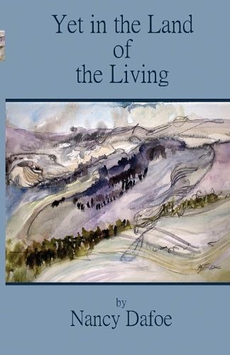 Cover image for Yet in the Land of the Living