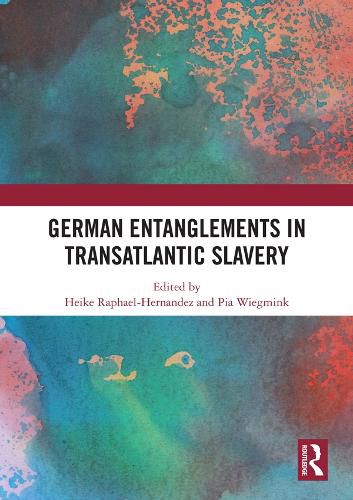 Cover image for German Entanglements in Transatlantic Slavery