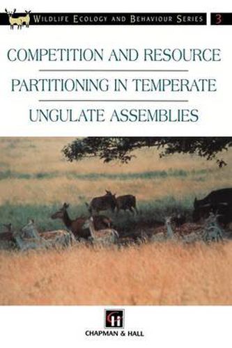 Cover image for Competition and Resource Partitioning in Temperate Ungulate Assemblies