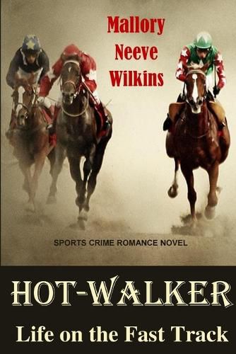 Cover image for Hot-Walker Life on the Fast Track