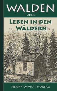 Cover image for Walden, oder: Leben in den Waldern