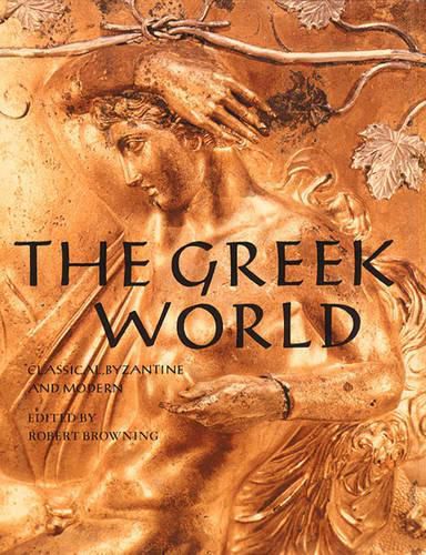 Cover image for The Greek World: Classical, Byzantine and Modern