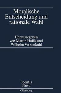 Cover image for Moralische Entscheidung und rationale Wahl