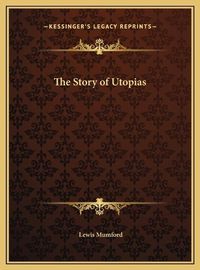 Cover image for The Story of Utopias the Story of Utopias