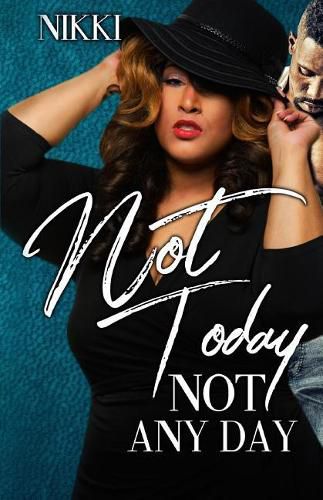 Cover image for Not Today Not Any Day
