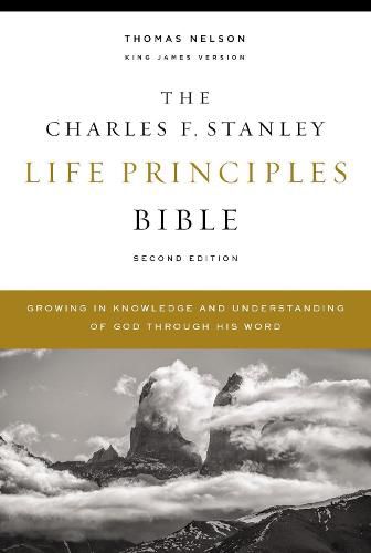 KJV, Charles F. Stanley Life Principles Bible, 2nd Edition, Hardcover, Comfort Print: Growing in Knowledge and Understanding of God Through His Word