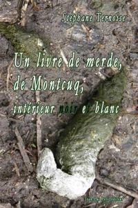 Cover image for Un livre de merde, de Montcuq, interieur noir et blanc