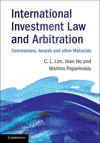 Cover image for International Investment Law and Arbitration: Commentary, Awards and other Materials