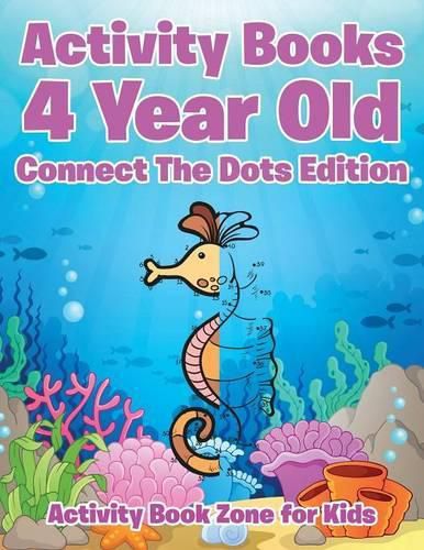 Cover image for Activity Books 4 Year Old Connect The Dots Edition