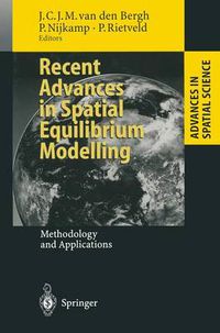 Cover image for Recent Advances in Spatial Equilibrium Modelling: Methodology and Applications