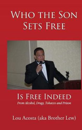Cover image for Who the Son Sets Free: Is Free Indeed