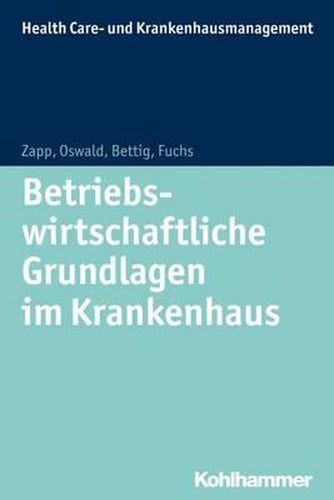 Cover image for Betriebswirtschaftliche Grundlagen Im Krankenhaus