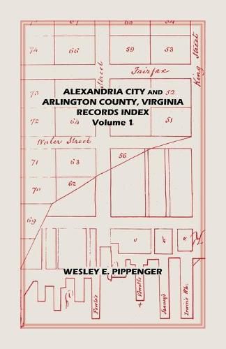 Alexandria City and Arlington County, Virginia, Records Index: Volume 1