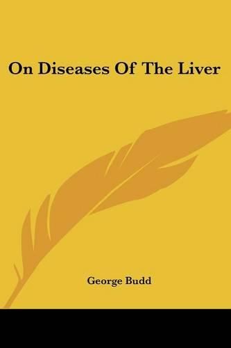 Cover image for On Diseases Of The Liver