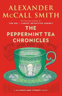 Cover image for The Peppermint Tea Chronicles: 44 Scotland Street Series (13)