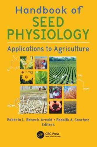 Cover image for Handbook of Seed Physiology: Applications to Agriculture