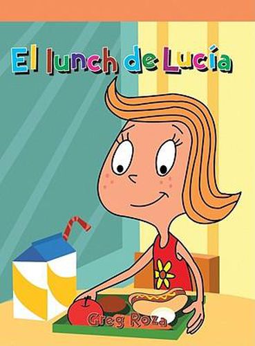 El Lunch de Lucia (Lucy's Lunch)