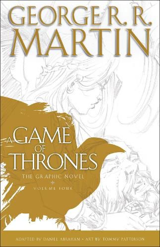 A Game of Thrones: The Graphic Novel: Volume Four