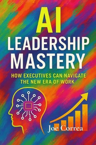 Cover image for AI Leadership Mastery