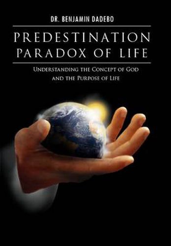 Cover image for Predestination Paradox of Life: Understanding the Concept of God and the Purpose of Life