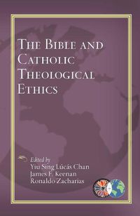 Cover image for The Bible and Catholic Theological Ethics