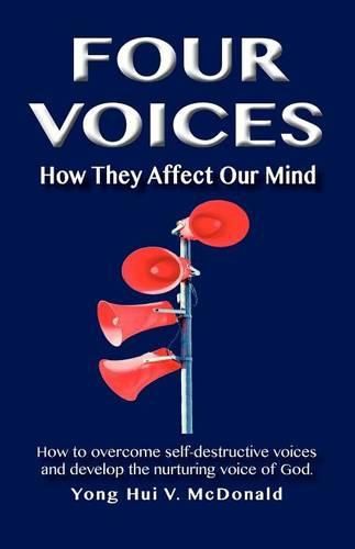 Cover image for Four Voices: How They Affect Our Mind