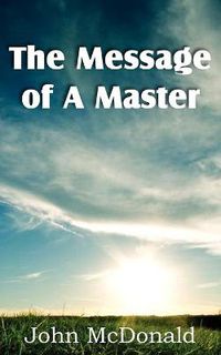 Cover image for The Message of A Master