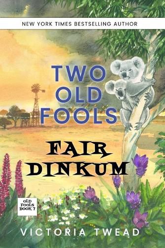 Cover image for Two Old Fools Fair Dinkum