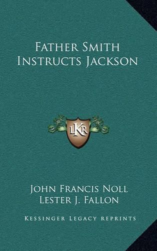 Cover image for Father Smith Instructs Jackson