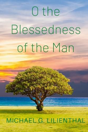 Cover image for O the Blessedness of the Man