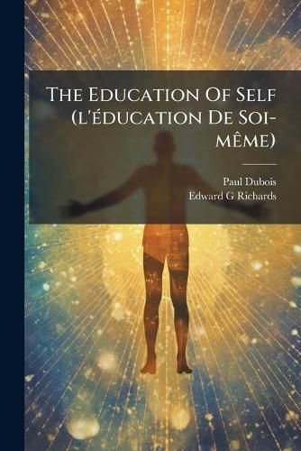 Cover image for The Education Of Self (l'education De Soi-meme)