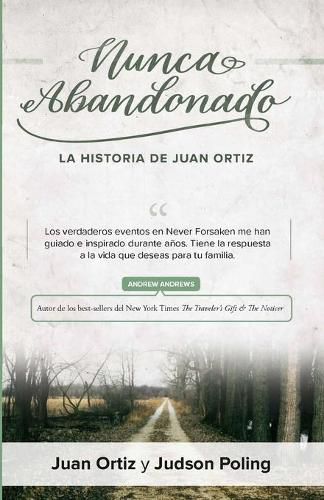 Cover image for Nunca Abandonado: La Historia de Juan Ortiz