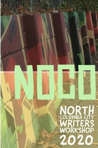 Cover image for NoCo Writers in Quarantine: Stories from the North Columbia City Writers' Workshop, 2020