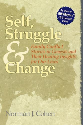 Cover image for Self, Struggle and Change: Family Conflict Stories in Genesis and Their Healing Insights for Our Lives