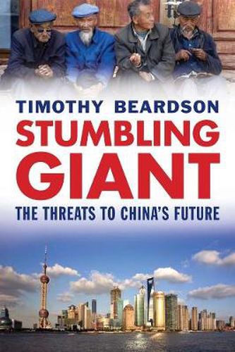 Cover image for Stumbling Giant: The Threats to China's Future
