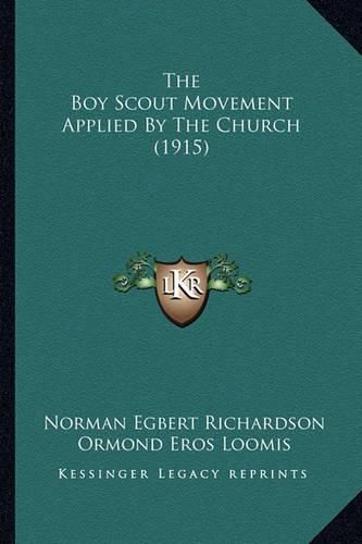 The Boy Scout Movement Applied by the Church (1915)