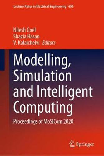 Cover image for Modelling, Simulation and Intelligent Computing: Proceedings of MoSICom 2020