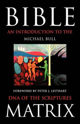 Cover image for Bible Matrix: An Introduction to the DNA of the Scriptures