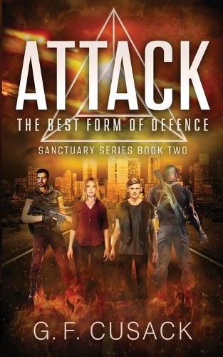 Cover image for Attack The Best Form of Defence