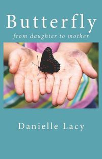 Cover image for Butterfly: From daughter to mother