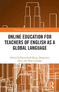 Cover image for Online Education for Teachers of English as a Global Language