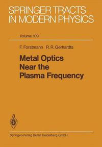 Cover image for Metal Optics Near the Plasma Frequency