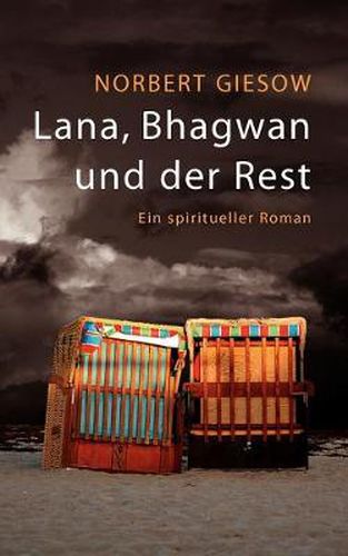 Cover image for Lana, Bhagwan und der Rest: Ein spiritueller Roman