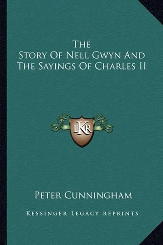 Cover image for The Story of Nell Gwyn and the Sayings of Charles II