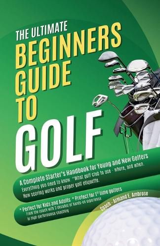 Cover image for The Ultimate Beginners Guide To Golf