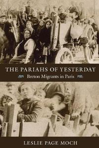 Cover image for The Pariahs of Yesterday: Breton Migrants in Paris